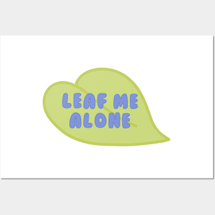 Leaf Me Alone green leaf Posters and Art